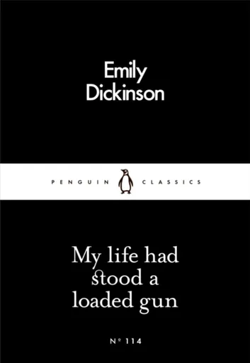 My Life Had Stood a Loaded Gun - Emily Dickinsonová