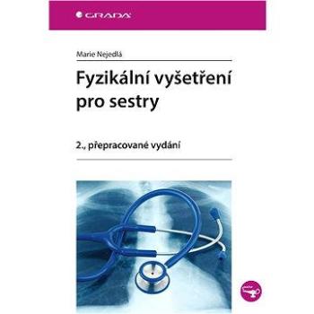 Fyzikální vyšetření pro sestry (978-80-247-4449-0)