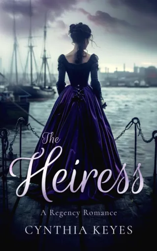 The Heiress - Cynthia Keyes
