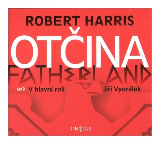Otčina (Robert Harris-Různí interpreti) (MP3-CD) - rozhlasová dramatizace