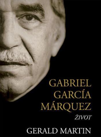 Gabriel García Márquez - Martin Gerald