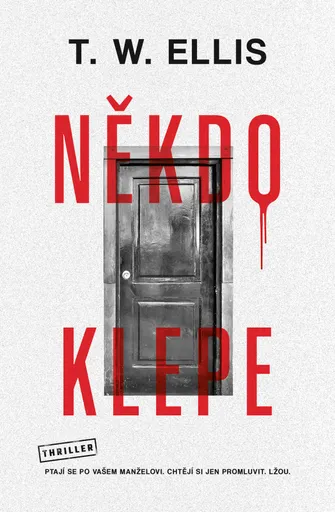 Někdo klepe - T.W. Elis