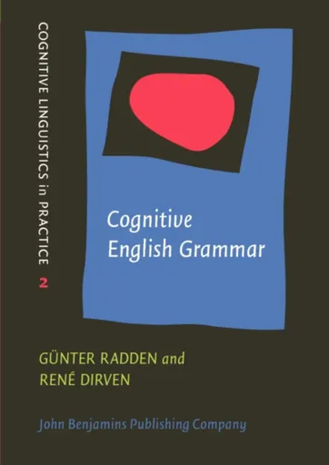 Cognitive English Grammar - Gunter  Radden, Rene, â€   Dirven