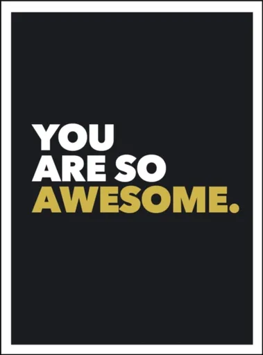 You Are So Awesome - Summersdale Publishers