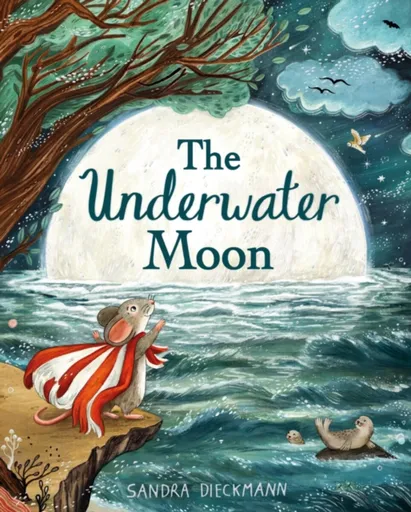 The Underwater Moon - Sandra Dieckmannová