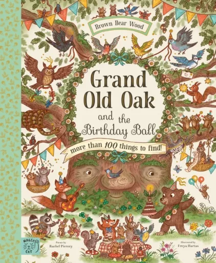 Grand Old Oak and the Birthday Ball - Piercey Rachel