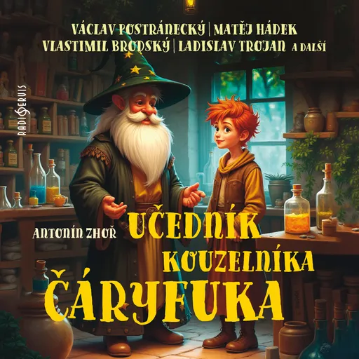 Učedník kouzelníka Čáryfuka - Antonín Zhoř - audiokniha