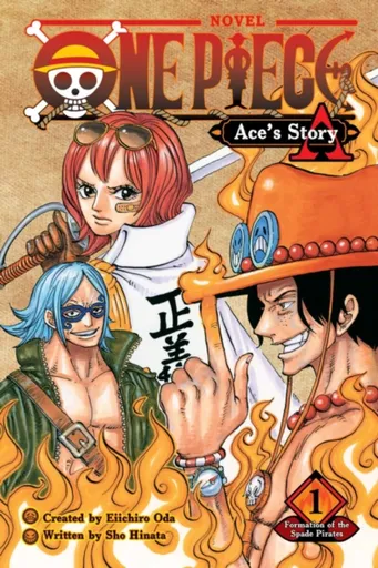 One Piece: Ace's Story, Vol. 1 - Sho Hinata, Eiičiró Oda