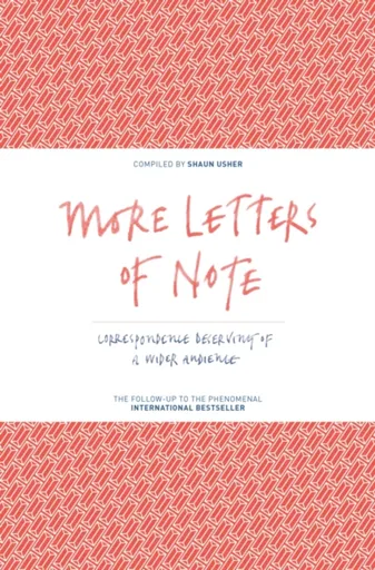 More Letters of Note