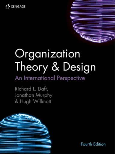 Organization Theory & Design - Hugh  Willmott, Richard  Daft, Jonathan  Murphy