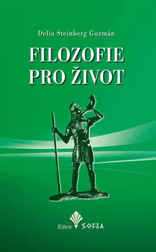 Filozofie pro život - Delia S. Guzmán