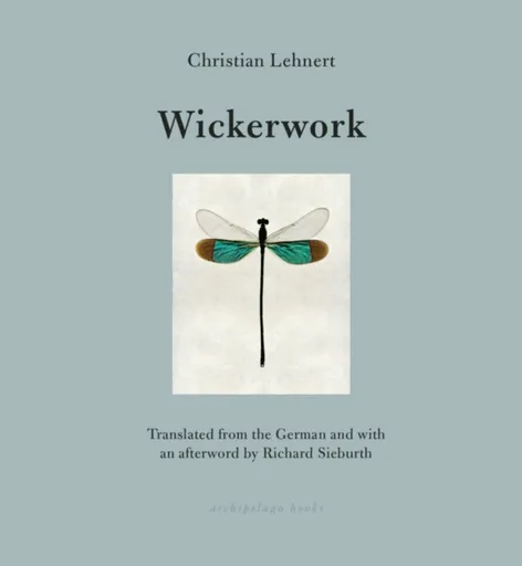 Wickerwork - Christian Lehnert, Richard Sieburth