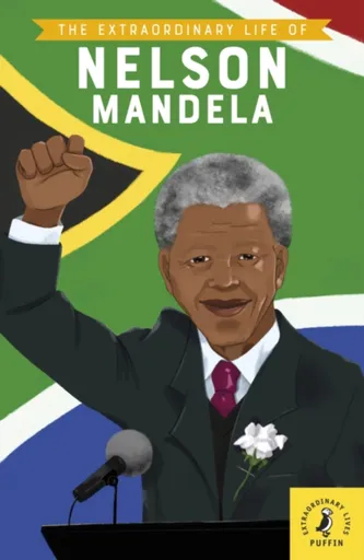 The Extraordinary Life of Nelson Mandela - Norry E. L.