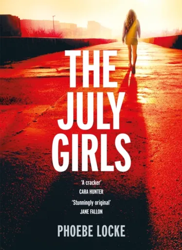 The July Girls - Phoebe Locke