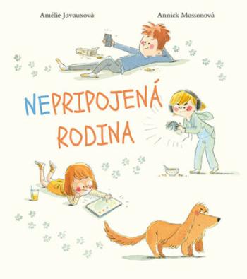 Nepripojená rodina - Amelie Javauxová, Annick Massonová