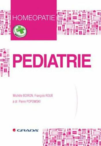 Pediatrie - Homeopatie - Michele Boiron, François Roux, dr. Popowski Pierre