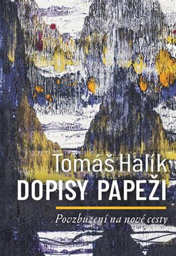 Dopisy papeži - Tomáš Halík