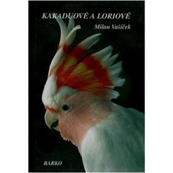 Kakaduové a Loriové