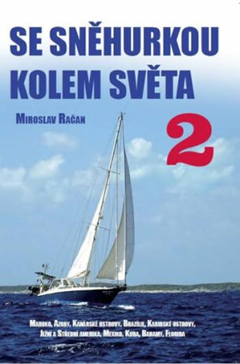 Se Sněhurkou kolem světa 2 - Miroslav Račan