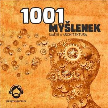 1001 myšlenek: část Umění a Architektura