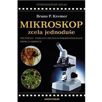 Mikroskop zcela jednoduše (978-80-7151-281-3)