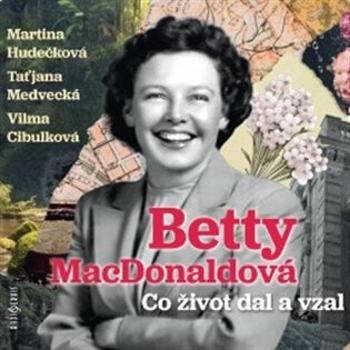 Co život dal a vzal - Betty MacDonaldová - audiokniha