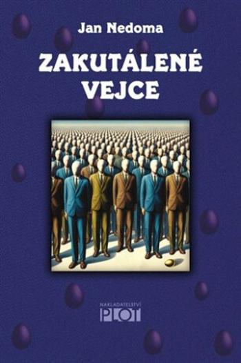 Zakutálené vejce - Jan Nedoma