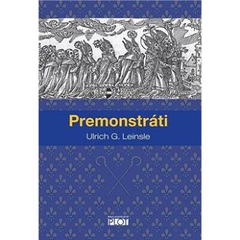 Premonstráti (978-80-7428-385-7)