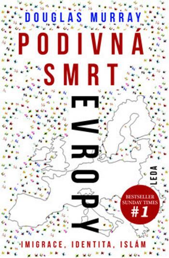 Podivná smrt Evropy (Defekt) - Douglas Murray