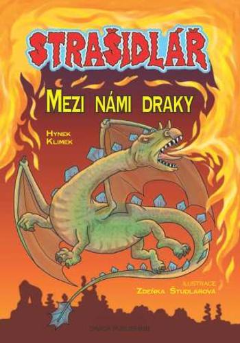 Strašidlář - Mezi námi draky - Hynek Klimek, Zdeňka Študlarová - e-kniha