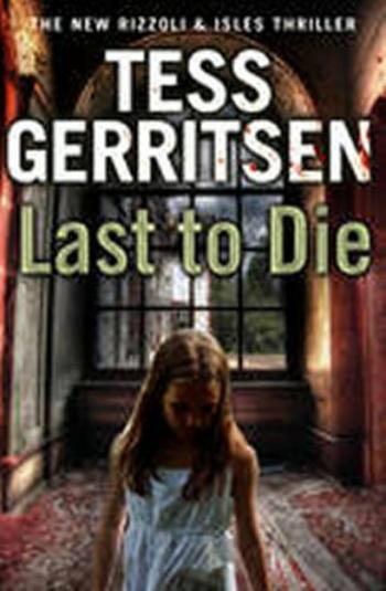 Last to Die (Rizzoli & Isles 10) (Defekt) - Tess Gerritsen