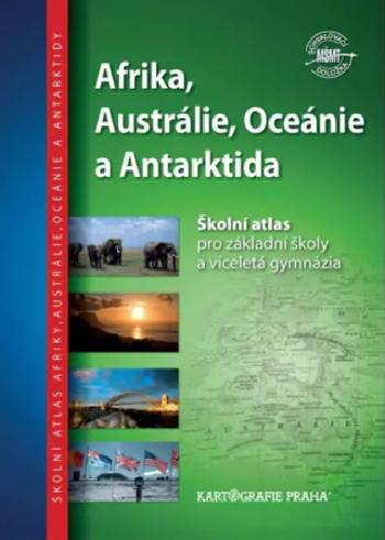 Afrika, Austrálie, Oceánie, Antarktida - Školní atlas