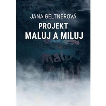 Projekt maluj a miluj (978-80-908321-2-1)