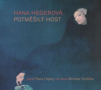 Hana Hegerová: Potměšilý host (CD)