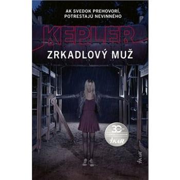 Zrkadlový muž: Ak svedok prehovorí, potertajú nevinného (978-80-551-7555-3)