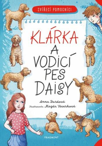 Klárka a vodicí pes Daisy - Magda Veverková Hrnčířová, Anna Burdová