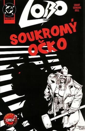 Lobo - Soukromý očko - Alan Grant, Val Semeiks