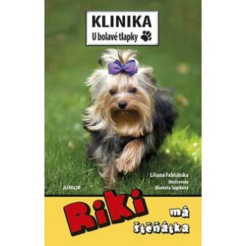 Riki má štěňátka: Klinika U bolavé tlapky (978-80-7267-579-1)