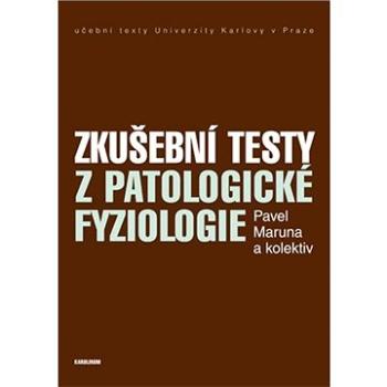 Zkušební testy z patologické fyziologie (9788024629704)