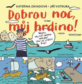 Dobrou noc, můj hrdino! - Kateřina Závadová