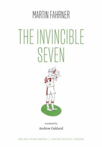 The Invincible Seven / Steiner aneb Co jsme dělali - Martin Fahrner, Věra Kovářová