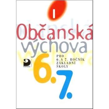 Občanská výchova I: Učebnice pro 6. a 7. r. ZŠ (80-7168-865-7)