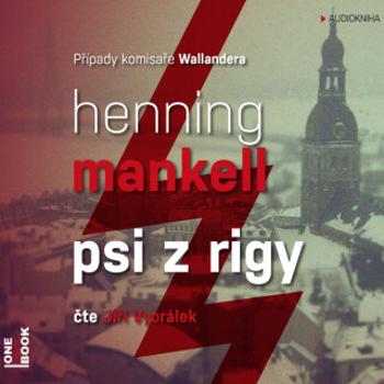 Psi z Rigy - Henning Mankell - audiokniha