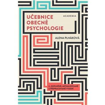 Učebnice obecné psychologie: 2., doplněné, aktualizované a přepracované vydání (978-80-200-3347-5)