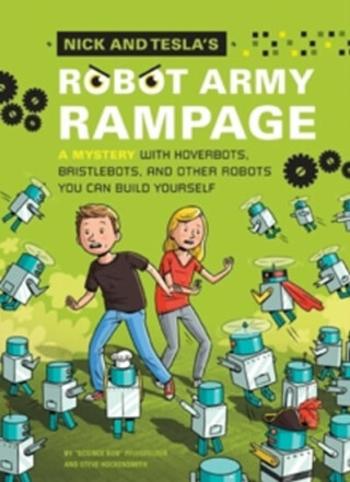 Nick and Tesla´s Robot Army Rampage - Bob Pflugfelder