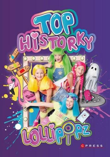 Lollipopz Top historky - Lollipopz, Štěpánka Koblížková