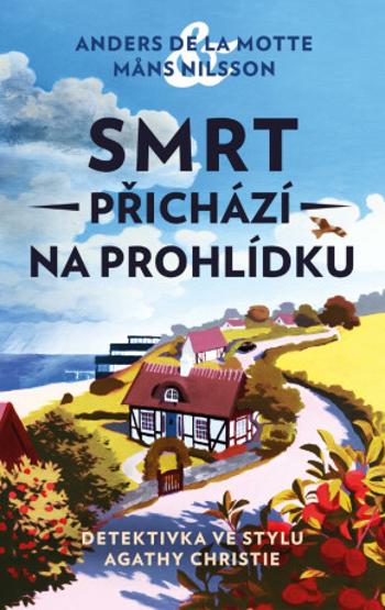 Smrt přichází na prohlídku - Anders de la Motte, Mans Nilsson