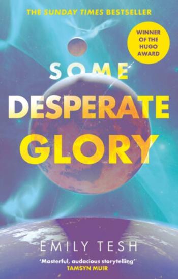 Some Desperate Glory - Emily Tesh