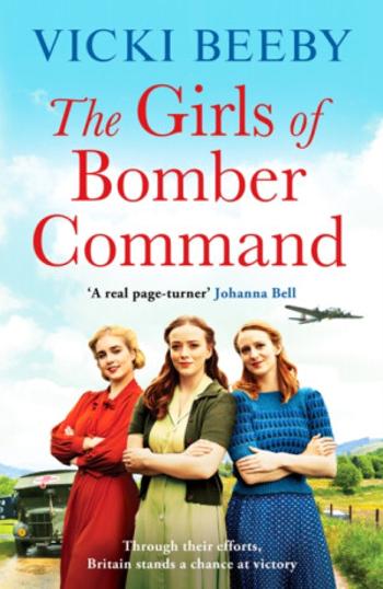 The Girls of Bomber Command - Vicki Beeby