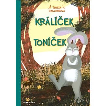 Králíček Toníček (978-80-765-0719-7)